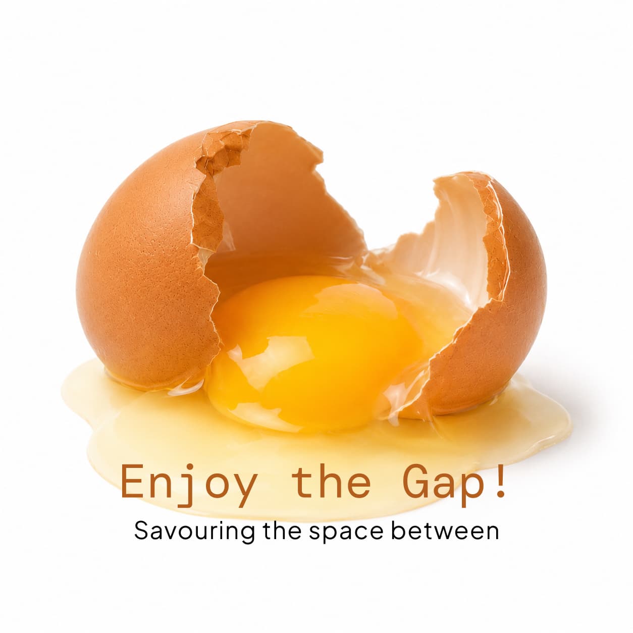 Enjoy the Gap!